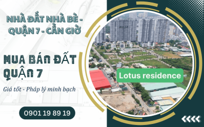 Mua bán đất quận 7 giá tốt, tiện ích đầy đủ - Lựa chọn thông minh